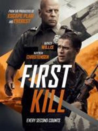 First Kill [2017] - Bruce Willis