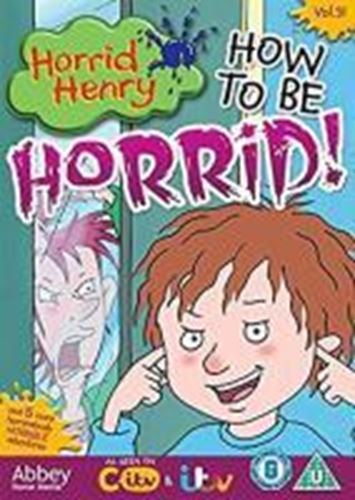 Horrid Henry - How To Be Horrid - Film