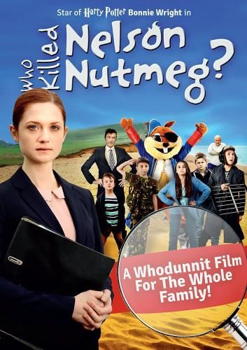 Who Killed Nelson Nutmeg [2017] - Bonnie Wright