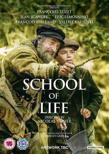 The School Of Life [2017] - François Cluzet