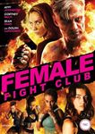 Female Fight Club [2017] - Dolph Lundgren