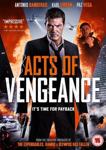 Acts Of Vengeance [2018] - Antonio Banderas