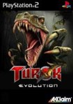 Turok - Evolution