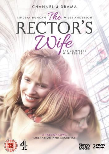 The Rector's Wife: Complete Mini-se - Lindsay Duncan