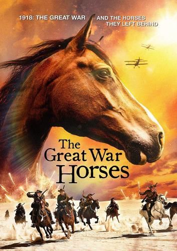 Great War Horses: Fate Of 1918 [201 - Michael Matthews