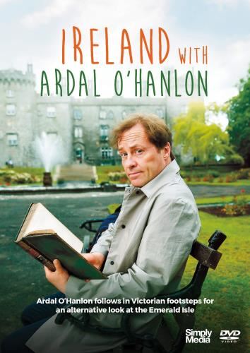 Ireland With Ardal O'hanlon: Comple - Ardal O'hanlon