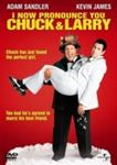 I Now Pronounce You Chuck And Larry - Adam Sandler