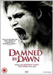 Damned By Dawn - Film