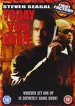 Today You Die [2006] - Steven Seagal