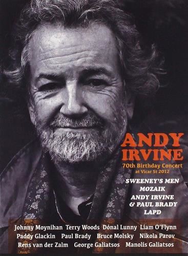 Andy Irvine - 70th Birthday Concert: Vicar St '12