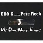 Edo G/pete Rock - My Own Worst Enemy