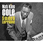 Nat King Cole - Sweet Lorraine