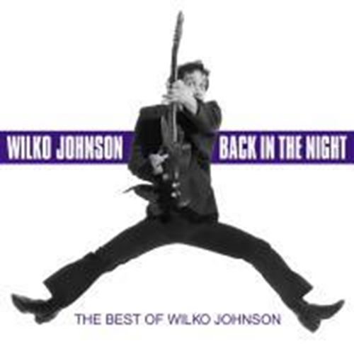 Wilko Johnson - Back In The Night