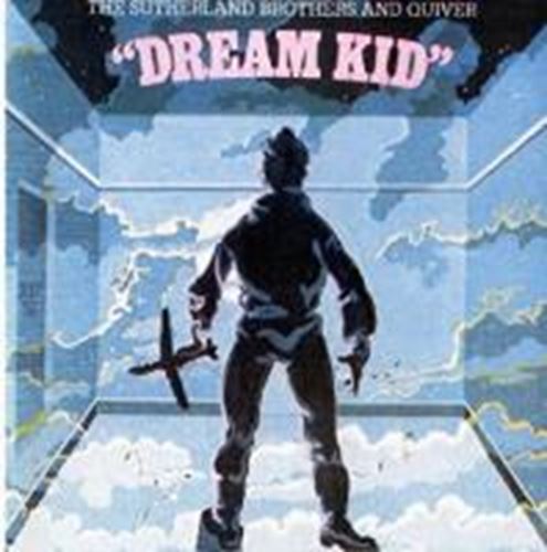 The Sutherland Brothers & Quiver - Dream Kid