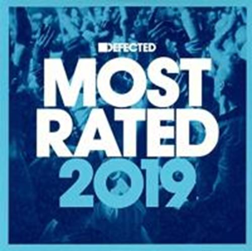 Various - Defected Presents Most Rated 2019