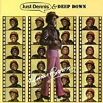 Dennis Brown - Just Dennis/Deep Down
