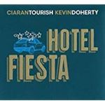 Ciaran Tourish/kevin Doherty - Hotel Fiesta