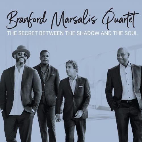 Branford Marsalis Quartet - Secret Between The Shadow And The S
