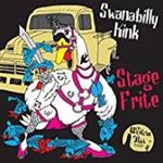 Stage Frite - Swanabilly Kink