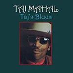 Taj Mahal - Taj’s Blues