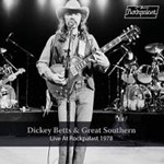 Dickey Betts/great Southern - Live At Rockpalast '78 & '08