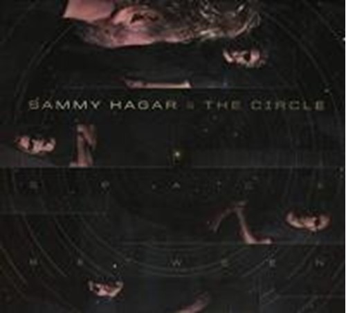Sammy Hagar/the Circle - Space Between
