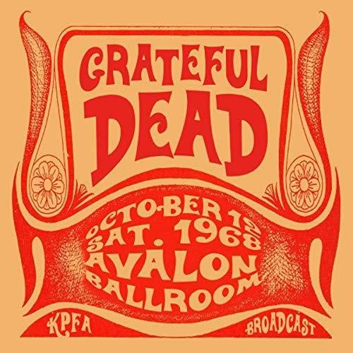 Grateful Dead - Live: Avalon Ballroom, San Fran 12/