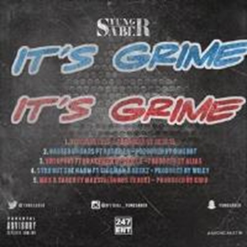 Yung Saber - Its Grime Its Grime