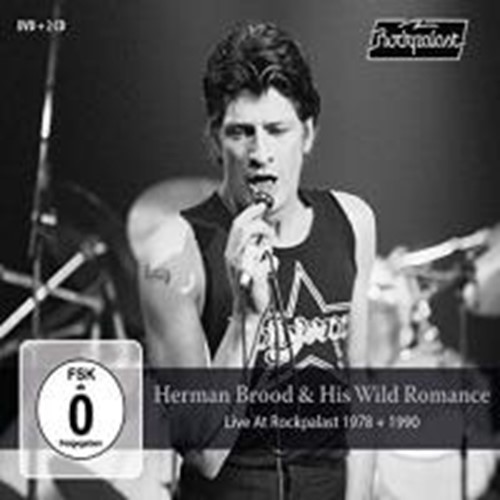 Herman Brood & His Wild Romance - Live: Rockpalast '78 & '90