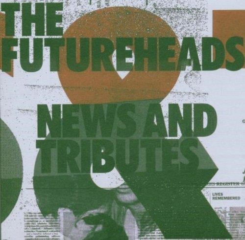 The Futureheads - News and Tributes