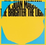 Juan Maclean - Brighter The Light