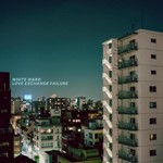 White Ward - Love Exchange Faiilure