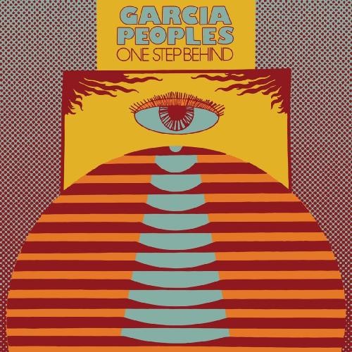 Garcia Peoples - One Step Behind
