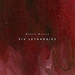 Keaton Henson - Six Lethargies