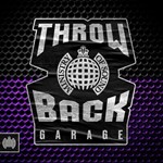 Various - Throwback Garage: Ministry of Sound