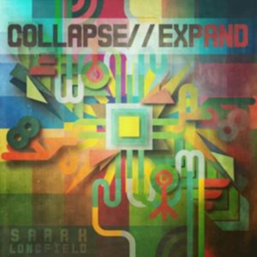 Sarah Longfield - Collapse//expand (re-issue)