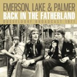 Emerson, Lake & Palmer - Back In The Fatherland