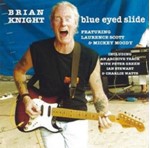 Brian Knight - Blue Eyed Slide With Charlie Watts