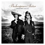 Shakespears Sister - Singles Party '88-'19