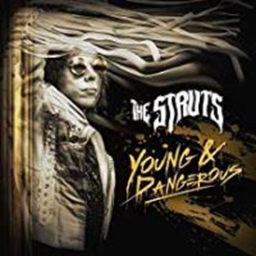 The Struts - Young & Dangerous