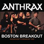 Anthrax - Boston Breakout