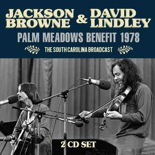 Jackson Browne/david Lindley - Palm Meadows Benefit '78