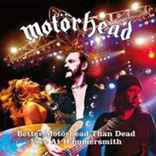 Motörhead - Better Motörhead Than Dead