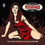 Psychopunch - We Are Just As Welcome