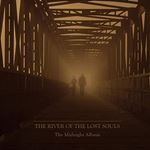 River Of The Lost Souls - The Midnight Album