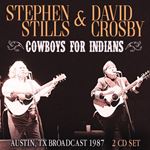 Stephen Stills/david Crosby - Cowboys For Indians