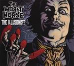 Worst Horse - The Illusionist