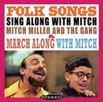 Mitch Miller - Folk Songs/march Along With Mitch