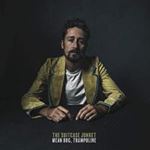 The Suitcase Junket - Mean Dog, Trampoline