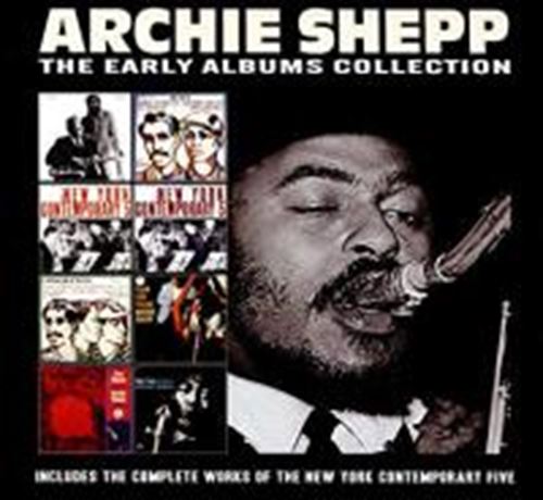 Archie Shepp - Early Albums Collection